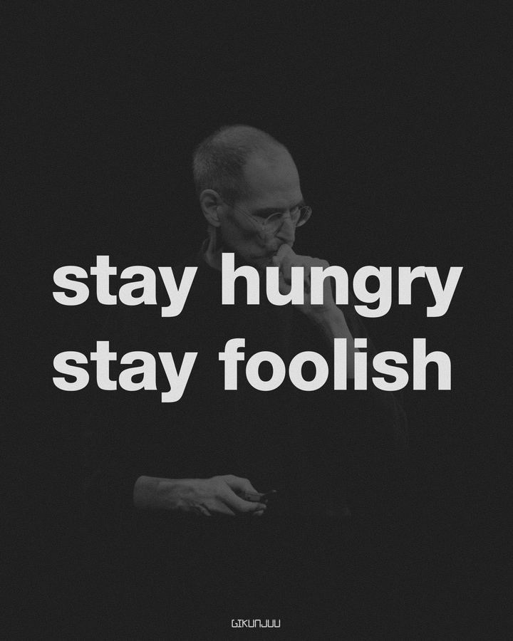 Stay Hungry Stay Foolish 1