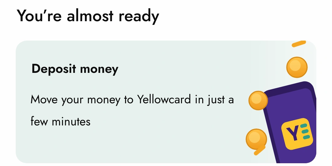 You're almost ready with no step count, and the same Deposit money card